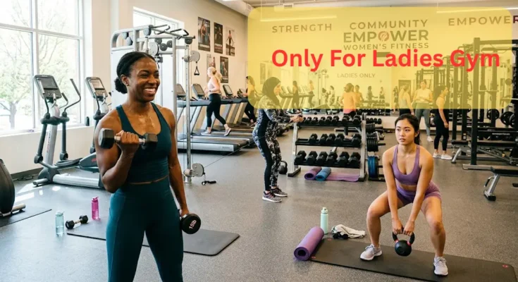 Only For Ladies Gym